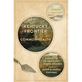 Kentucky Frontier to Commonwealth: Historical Archaeology at Daniel Boone's and Hugh McGary's Stations
