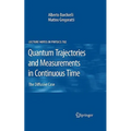 Quantum Trajectories and Measurements in Continuous Time: The Diffusive Case