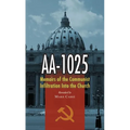 Aa-1025: Memoirs of the Communist Infiltration Into the Church