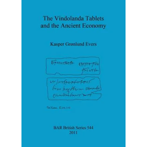 The Vindolanda Tablets and the Ancient Economy