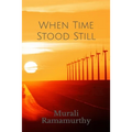When Time Stood Still