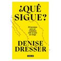 ¿Qué Sigue?: 20 Lecciones Para Ser Ciudadano Ante Un País En Riesgo / What's Next ? Twenty Lessons for Citizens in a Country at Risk