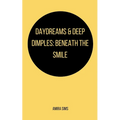 Daydreams & Deep Dimples: Beneath the smile
