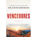 The Vencedores: Ocho maneras de vivir con una fuerza imparable, una fe inamovible y un poder incre��ble