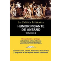 Humor Picante de Antano: Volumen 2, Juan B. Bergua, Coleccion La Critica Literaria Por El Celebre Critico Literario Juan Bautista Bergua, Edici