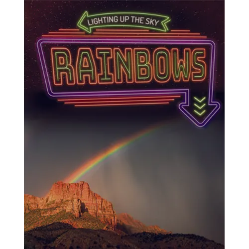 Rainbows - Library Binding