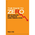The Race to Zero: How Esg Investing Will Crater the Global Financial System