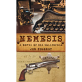 Nemesis: A Novel of Old California