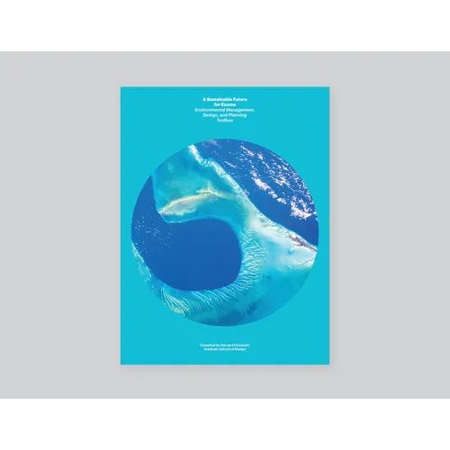 A Toolbox for Exuma, the Bahamas: Environmental Management, Design, and Planning
