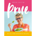 Prue: My All-Time Favourite Recipes