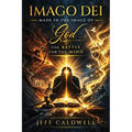 Imago Dei, Made in the Image of God: The Battle for the Mind