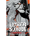 Luther Strode: The Complete Series