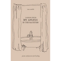 Talking With My Angels in the Bathtub: poems and practices for healing