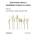 Enfermedad celíaca y sensibilidad al gluten no celíaca