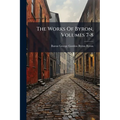 The Works Of Byron, Volumes 7-8