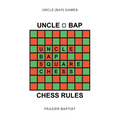 Uncle (Bap) Chess Rules