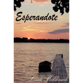 Esperandote