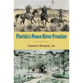 Florida's Peace River Frontier