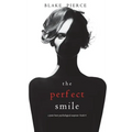 The Perfect Smile (A Jessie Hunt Psychological Suspense Thriller-Book Four)