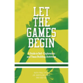 Let The Games Begin: A Guide to Self-Exploration and Team Building Activities