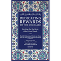 Dedicating Rewards to the Deceased: Reciting the Quran & Other Good Deeds