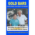 Gold Bars: Chartering Your Boat For Money