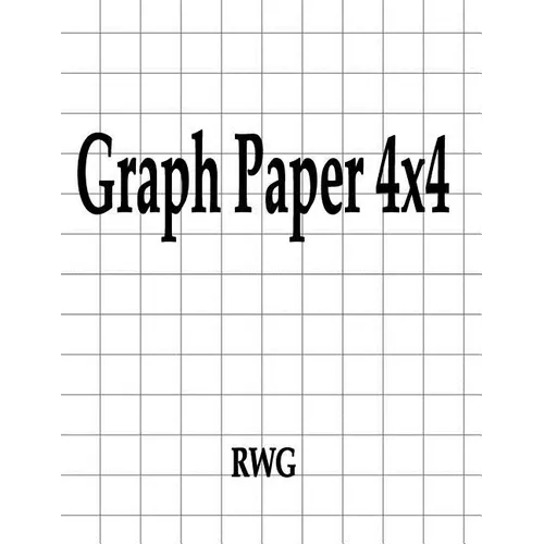 Graph Paper 4x4: 150 Pages 8.5" X 11"