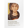 Byzantine Christianity: A Very Brief History