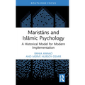 Maristāns and Islāmic Psychology: A Historical Model for Modern Implementation