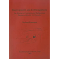 Innovationen und Extravaganzen