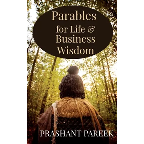 Parables for Life & Business Wisdom