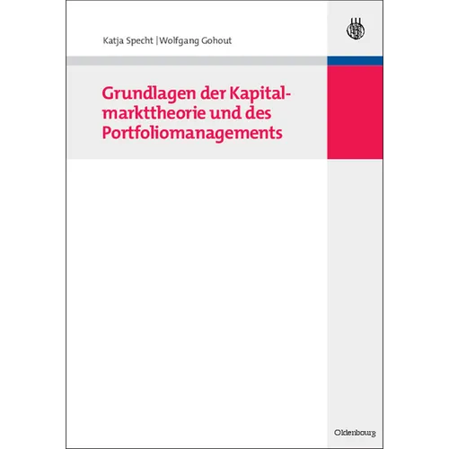 Grundlagen Der Kapitalmarkttheorie Und Des Portfoliomanagements