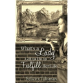 What's a Lady Got to Do to Fulfill Her Life?