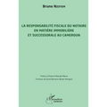 La responsabilité fiscale du notaire en matière immobilière et successorale au Cameroun