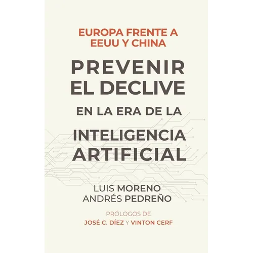 Europa frente a EE.UU. y China. Prevenir el declive en la era de la inteligencia artificial