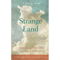 Strange Land: Meditations on the Psalms in a Time of Pandemic