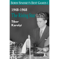 Boris Spasskys Best Games: The Rising Star