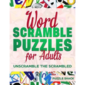Word Scramble Puzzles for Adults: Unscramble the Scrambled, Jumble Word Games, Word Scramble for Adults, Fun Activity Games for Adults