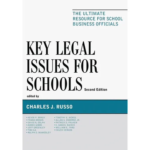 Key Legal Issues for Schools: The Ultimate Resource for School Business Officials