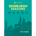 Rough Guides City Stories: Edinburgh Seasons