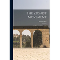 The Zionist Movement: Its Aims and Achievements