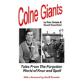 Colne Giants: Tales From The Forgotten World Of Knur And Spell