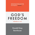 Romans, Vol 6: God's Freedom: Exposition of Bible Doctrines