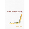 Ancient Women Gardeners: Prelude to the Chacoan World