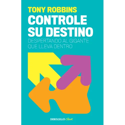 Tony Robbins: Controle Su Destino / Control Your Destiny: Awaken the Giant Within