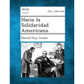 Hacia La Solidaridad Americana.