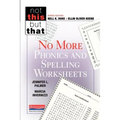 No More Phonics and Spelling Worksheets