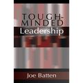 Tough-Minded Leadership