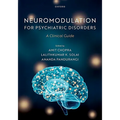 Neuromodulation for Treatment Refractory Psychiatric Disorders