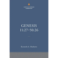 Genesis 11:27-50:26: The Christian Standard Commentary
